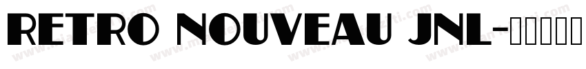 RETRO NOUVEAU JNL字体转换
